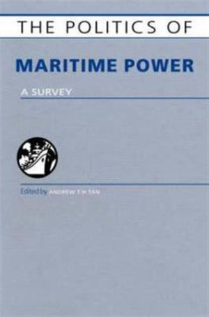 The Politics of Maritime Power