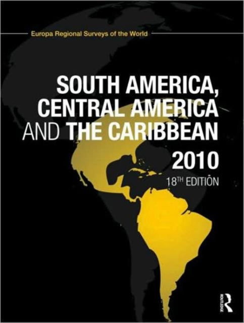 Book cover of: South America, Central America and the Caribbean 2010. By: Europa Publications
