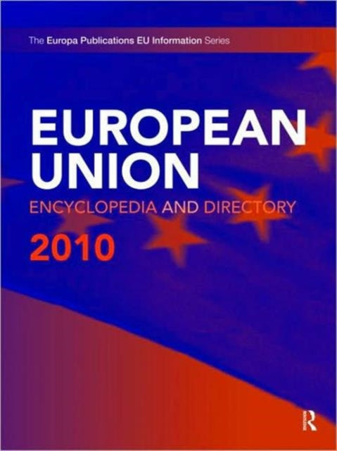 Book cover of: European Union Encyclopedia and Directory 2010