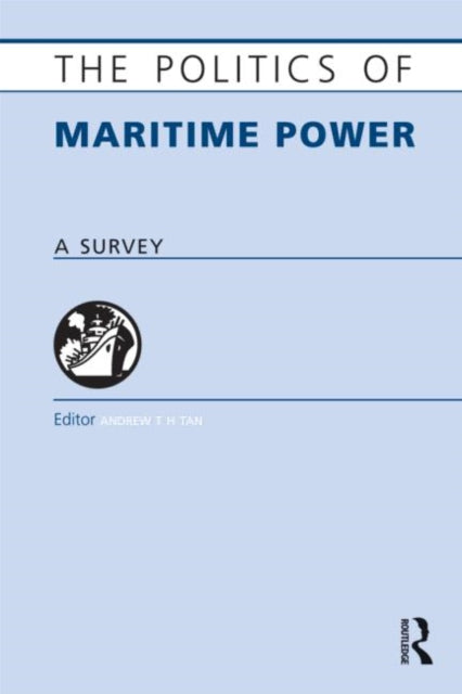 Book cover of: Politics of Maritime Power