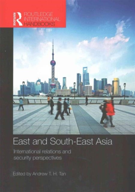 Book cover of: East and South-East Asia. By: Andrew T. H. Tan