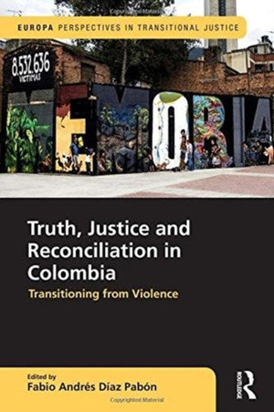 Truth, Justice and Reconciliation in Colombia