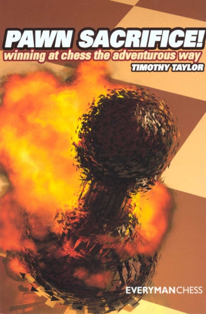 Book cover of: Pawn Sacrifice!. By: Timothy Taylor