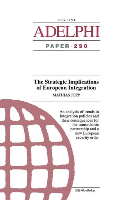 Book cover of: Strategic Implications of European Integration. By: Jopp Matthias