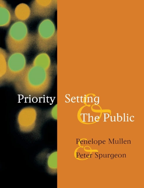 Book cover of: Priority Setting and the Public. By: Penelope Mullen