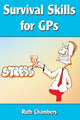 Book cover of: Survival Skills for GPs. By: Ruth Chambers