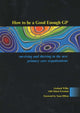 Book cover of: How to be a Good Enough GP. By: Gerhard Wilke