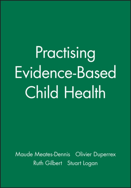 Book cover of: Practising Evidence-Based Child Health. By: Olivier Duperrex