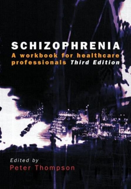 Book cover of: Schizophrenia. By: Peter Thompson