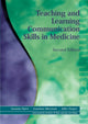 Book cover of: Teaching and Learning Communication Skills in Medicine. By: Suzanne M. Kurtz