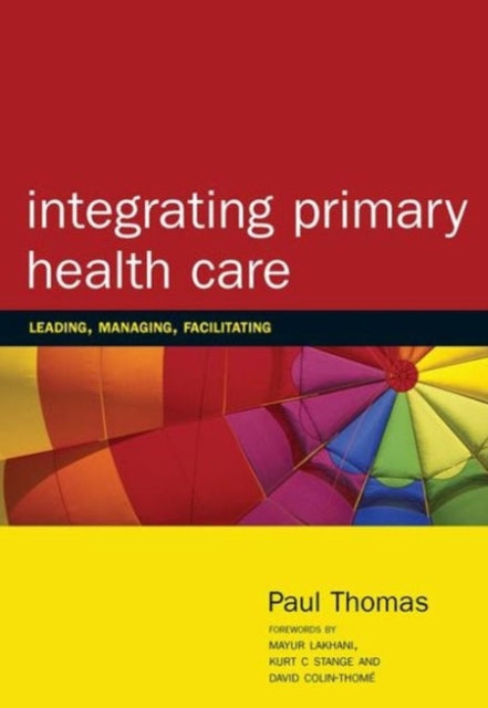 Book cover of: Integrating Primary Healthcare. By: Paul Thomas