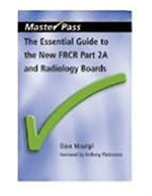 The Essential Guide to the New FRCR
