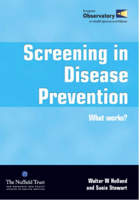 Book cover of: Screening in Disease Prevention. By: Walter W. Holland