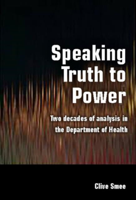 Book cover of: Speaking Truth to Power