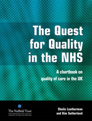 The Quest for Quality in the NHS