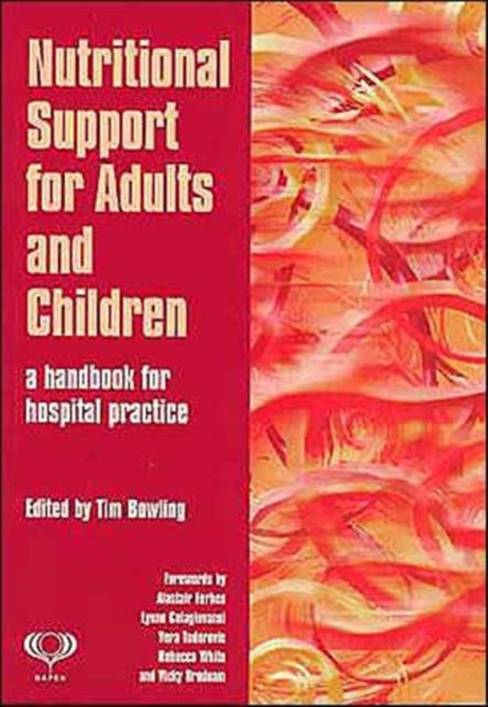 Book cover of: Nutritional Support for Adults and Children. By: Tim Bowling