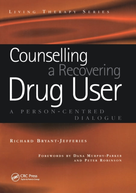 Book cover of: Counselling a Recovering Drug User. By: Bryant-jefferies