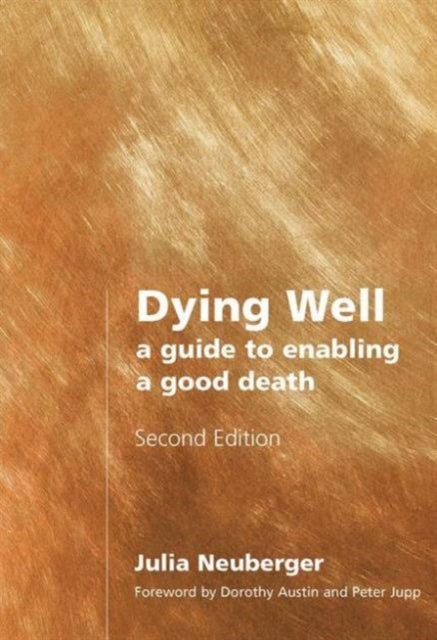 Book cover of: Dying Well. By: Julia Neuberger