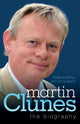 Book cover of: Martin Clunes - The Biography