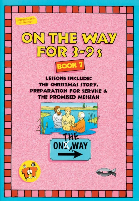 Book cover of: On the Way 3–9’s – Book 7. By: Christian Focus Publications