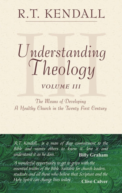 Book cover of: Understanding Theology - III. By: R. T. Kendall