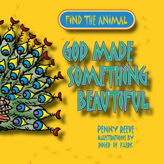 Book cover of: God Made Something Beautiful. By: Penny Reeve