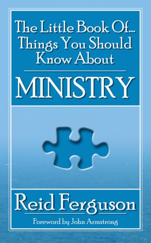 Little Book of Things You Should Know About Ministry