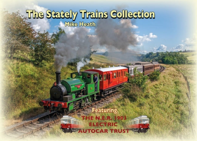 Book cover of: Stately Trains Collection. By: Mike Heath