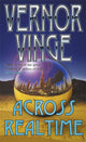 Book cover of: Across Realtime. By: Vernor Vinge