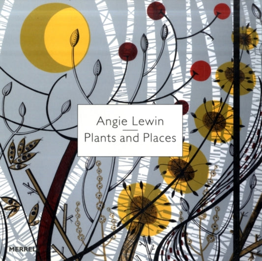 Book cover of: Angie Lewin: Plants and Places