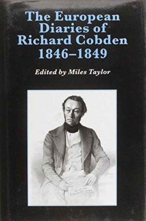 European Diaries of Richard Cobden, 1846–1849
