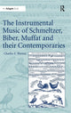 Book cover of: Instrumental Music of Schmeltzer, Biber, Muffat and their Contemporaries. By: Charles Brewer