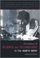 Book cover of: History of Science and Technology in the North West