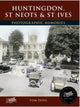Book cover of: Huntingdon, St Neots and St Ives. By: Francis Frith