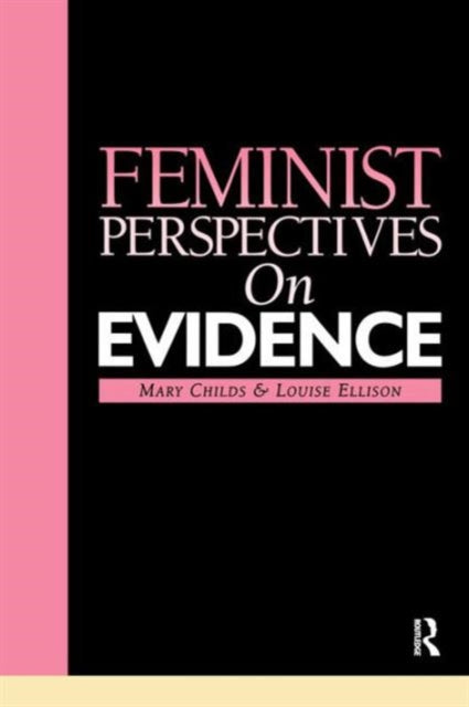 Book cover of: Feminist Perspectives on Evidence. By: Childs et al