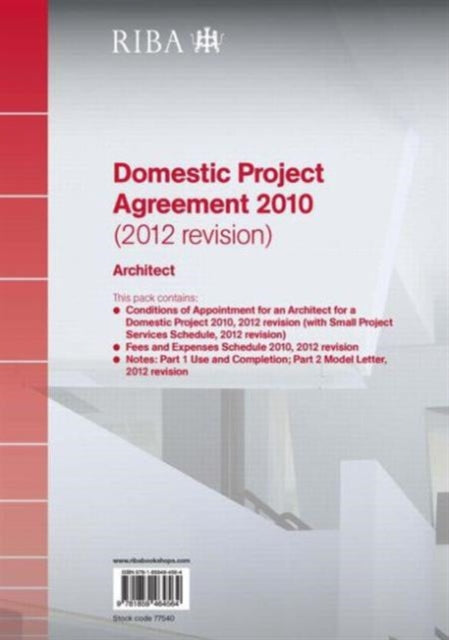 Book cover of: RIBA Domestic Project Agreement 2010 (2012 Revision): Architect (Pack of 10). By: Riba