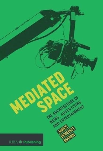 Book cover of: Mediated Space. By: James Brown