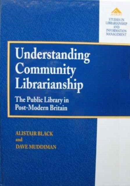 Book cover of: Understanding Community Librarianship