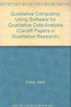 Book cover of: Qualitative Computing: Using Software for Qualitative Data Analysis. By: Mike Fisher
