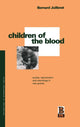 Book cover of: Children of the Blood. By: Bernard Juillerat