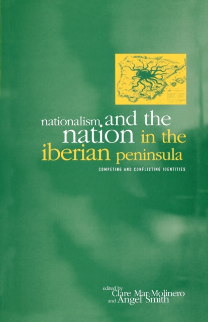 Book cover of: Nationalism and the Nation in the Iberian Peninsula