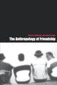 Book cover of: Anthropology of Friendship