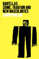 Book cover of: Badfellas. By: Simon Winlow