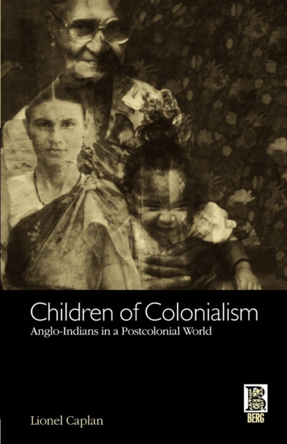 Book cover of: Children of Colonialism. By: Lionel Caplan