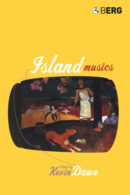 Book cover of: Island Musics. By: Kevin Dawe