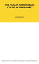 Book cover of: Muslim Matrimonial Court in Singapore