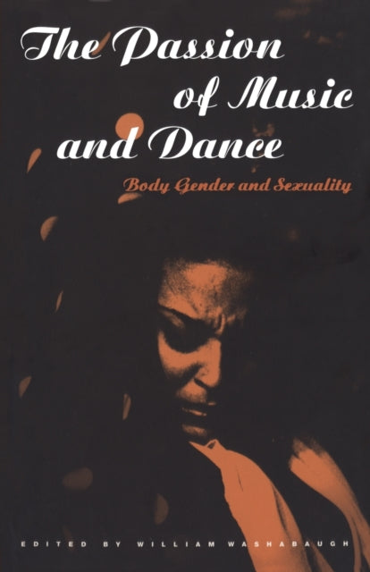 Book cover of: Passion of Music and Dance. By: William Washabaugh