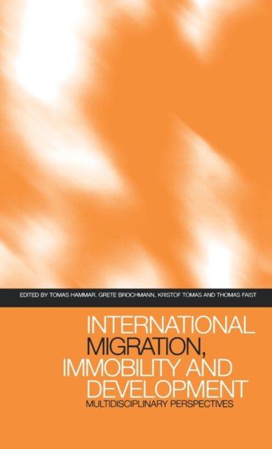 Book cover of: International Migration, Immobility and Development