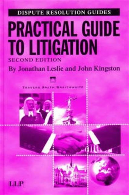 Book cover of: Practical Guide to Litigation. By: Kingston Leslie