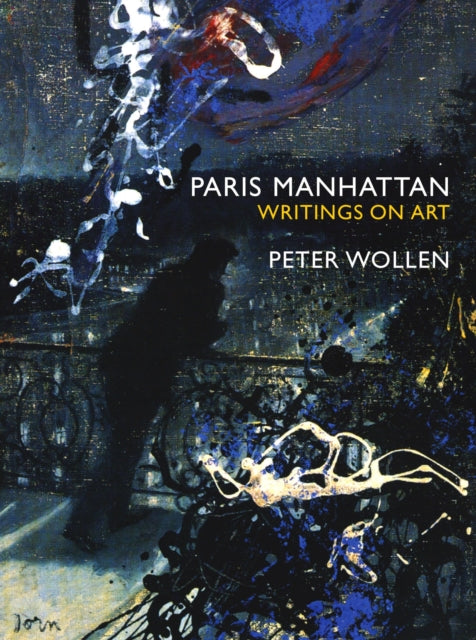 Book cover of: Paris Manhattan. By: Peter Wollen